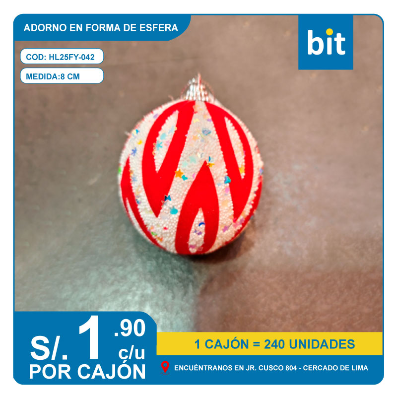 C03 ADORNO ARBOL NAVIDENO  ESFERA 8CM/ COD: HL25FY-042- CJN 240 UNDS