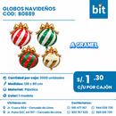 C01 GLOBOS NAVIDEÑOS  COD: B0889 CJN 3000 UND