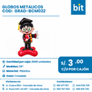 C01 GLOBOS METALICOS  COD: GRAD-BCM022 CJN 500 UND