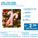C03 ADORNO NAVIDEÑO / COD:JT25-XF1O3 15CM - CJN 120 UNDS