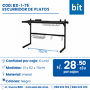C01 ESCURRIDOR DE PLATOS COD: BX-1-75 CJN 10 UNID