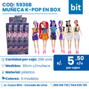 C03 / MUÑECA K-POP EN BOX COD:5936B - CJN 288 UNDS