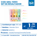 C01  SET DE RESALTADOR COD: MHL-5003 CJN X 300 UND